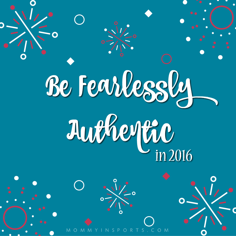 Be Fearlessly Authentic