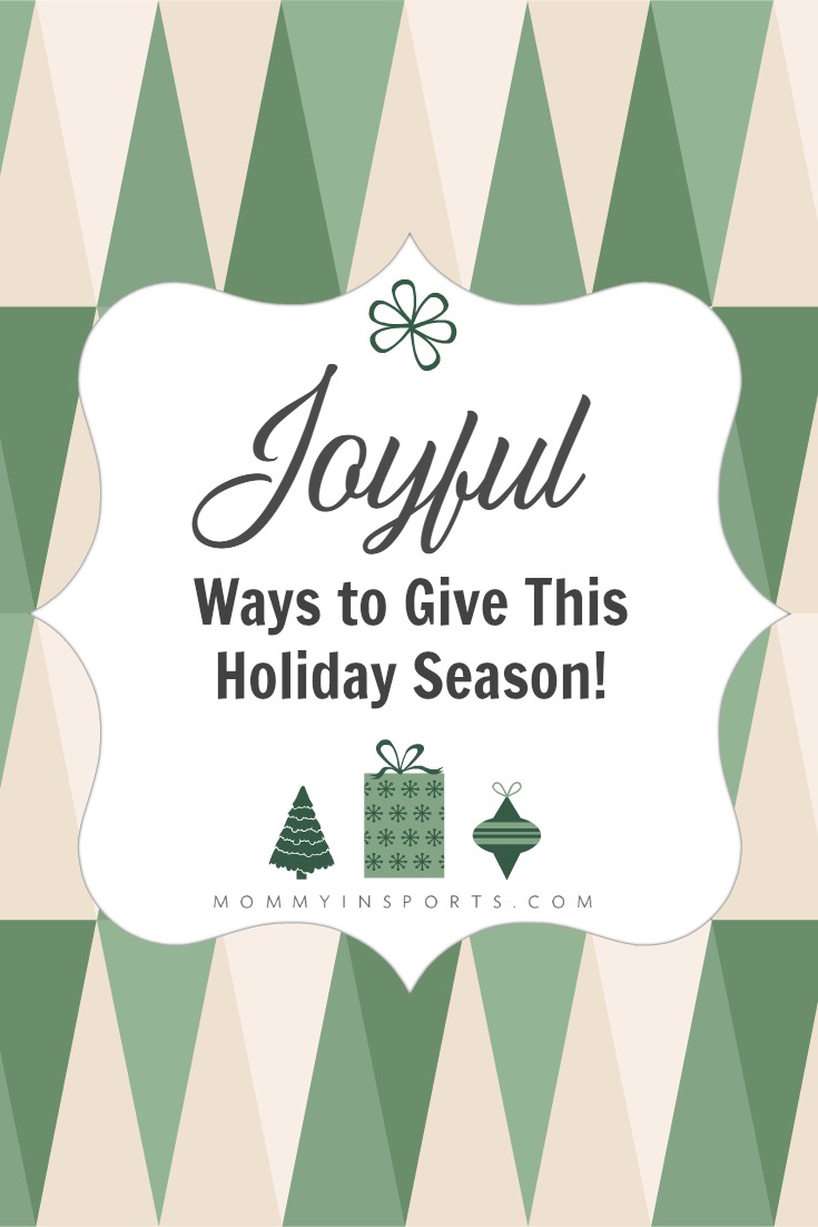 Joyful Ways to Give This Holiday Season