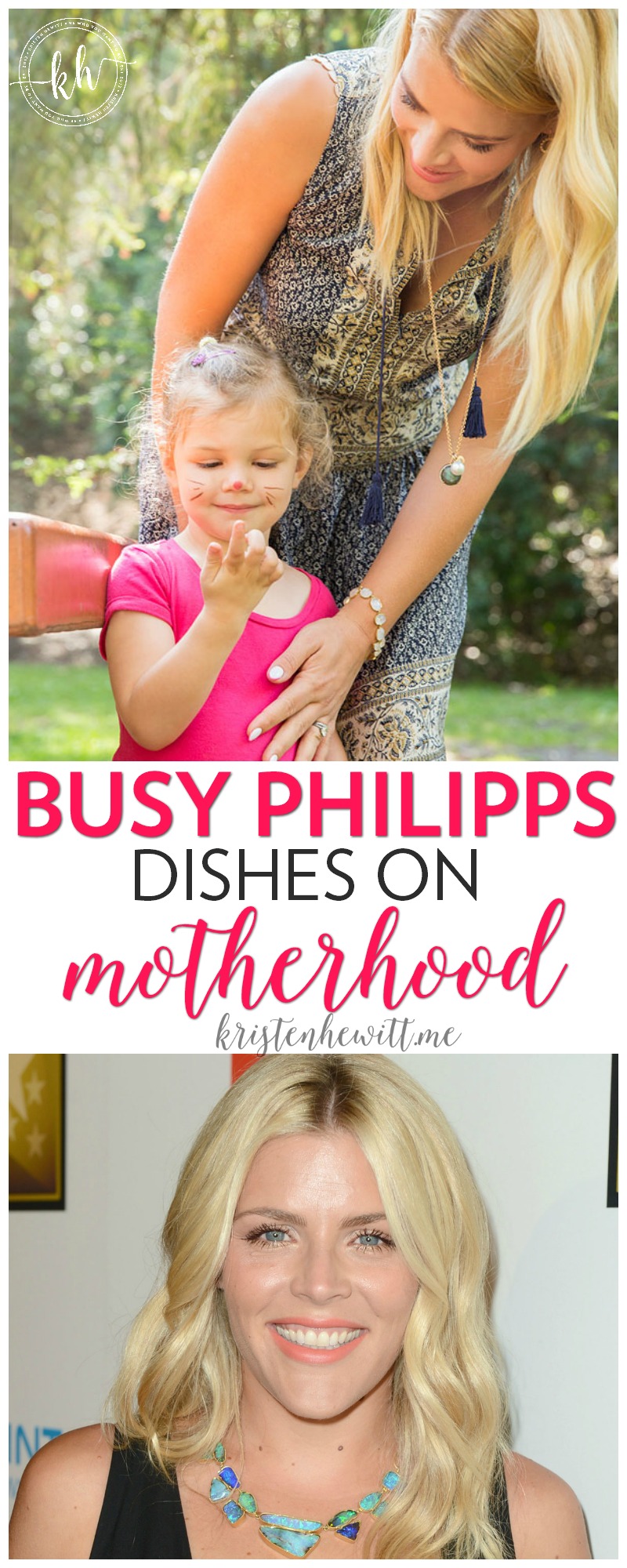 She's a movie star and a social media icon, but she's also a mom. Check out this interview with Busy Philips and learn more about real motherhood!