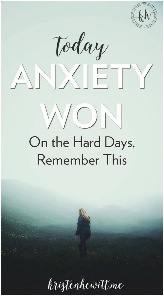 Do you struggle with anxiety? I do, and though it won today, we still can stop it. On the hard days, remember this. And don't let anxiety win.